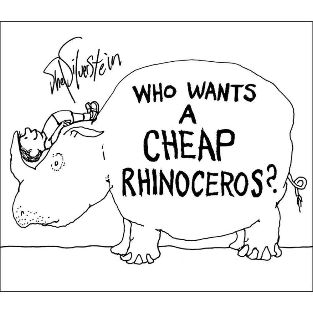 Who Wants a Cheap Rhinoceros? -- Shel Silverstein